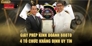 Giấy Phép Kinh Doanh 888TO | 4 Tổ Chức Khẳng Định Uy Tín